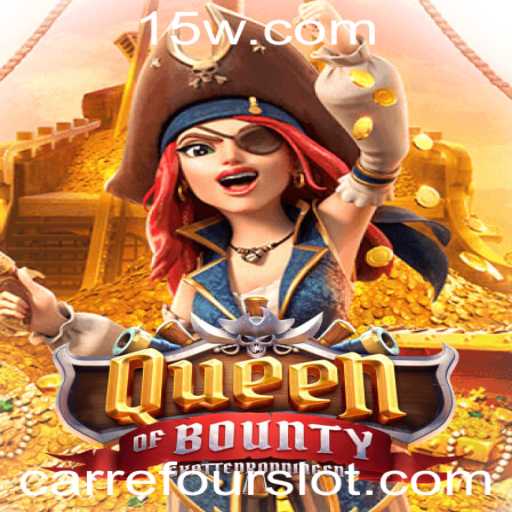 Descubra o Fascinante Mundo de QueenofBounty: O Jogo de Slot em Destaque no Carrefour Slot